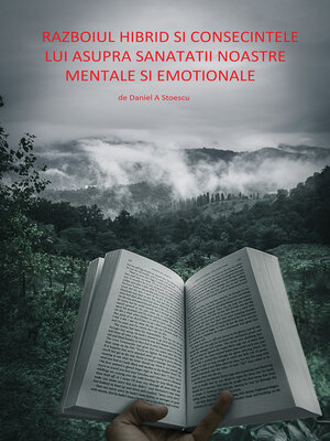cover image of Războiul Hibrid si consecințele lui asupra Sănătății Mentale si Emoționale